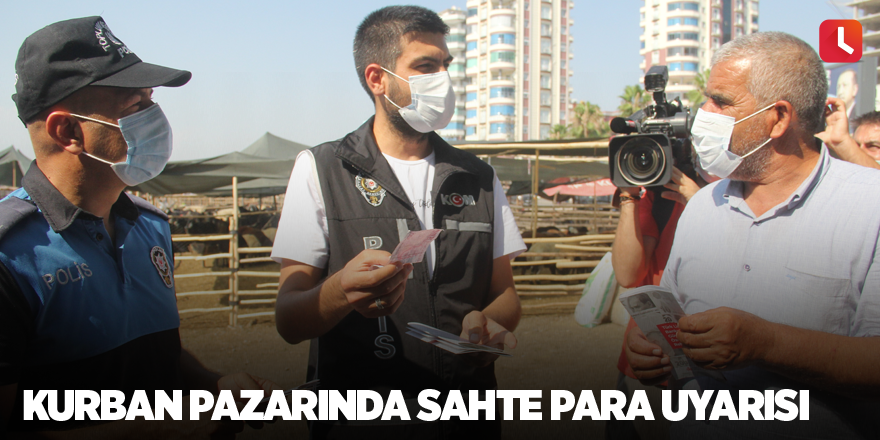 Kurban pazarında sahte para uyarısı