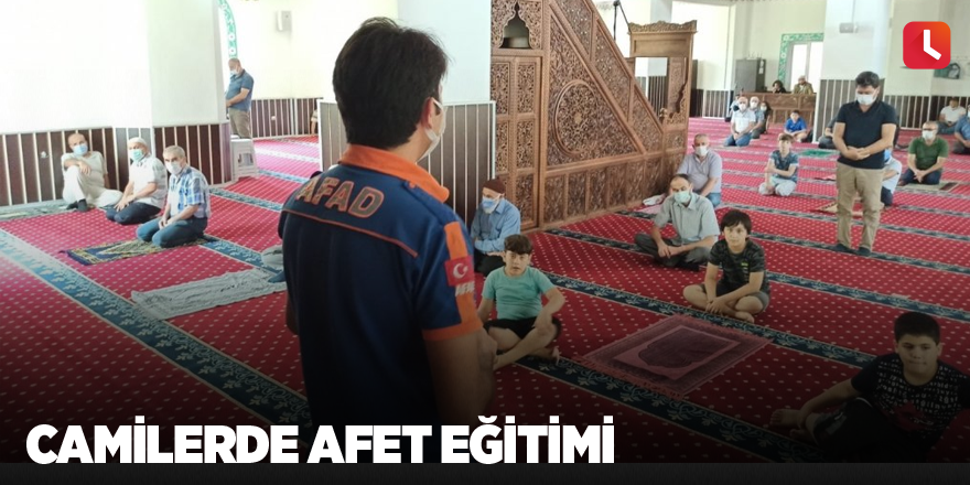 Camilerde afet eğitimi