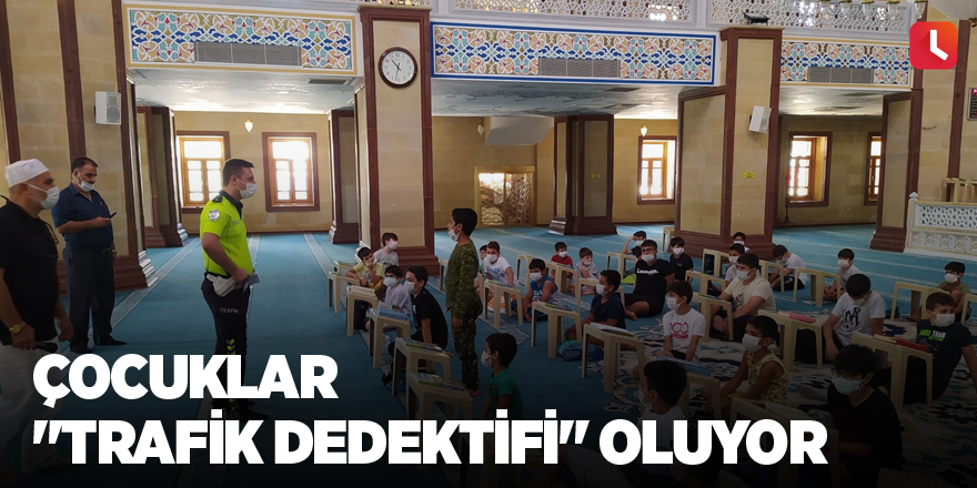 Çocuklar "trafik dedektifi" oluyor