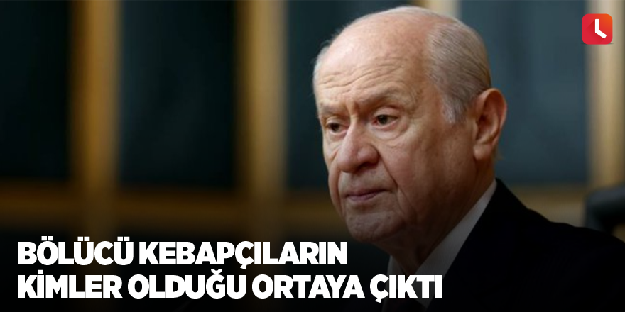 Bölücü kebapçıların kimler olduğu ortaya çıktı