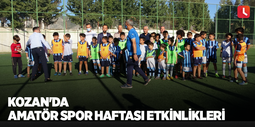 Kozan'da Amatör Spor Haftası etkinlikleri