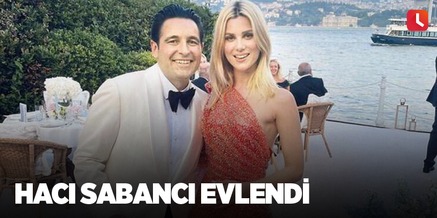 Hacı Sabancı evlendi