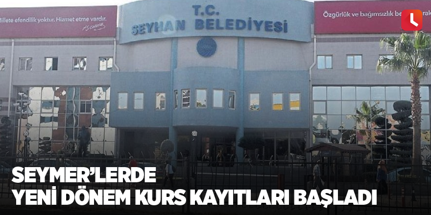 SEYMER’lerde yeni dönem kurs kayıtları başladı