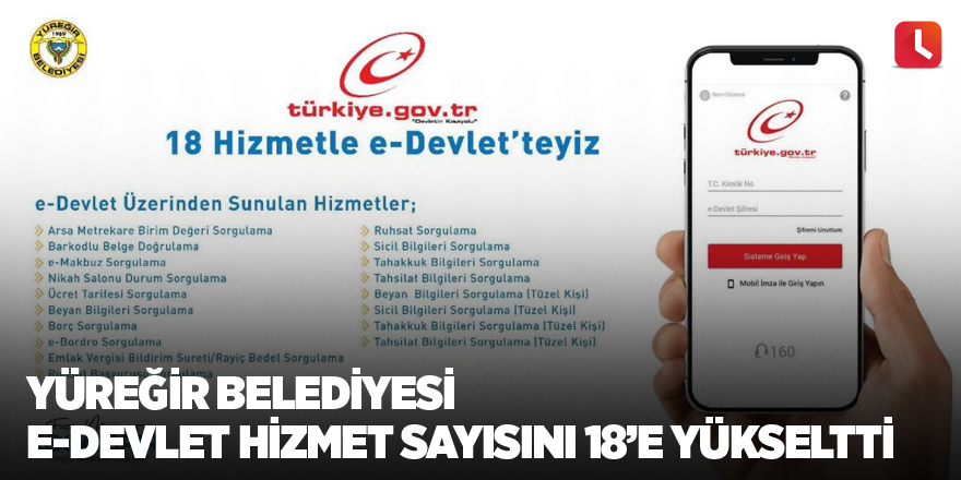 Yüreğir Belediyesi e-Devlet hizmet sayısını 18’e yükseltti