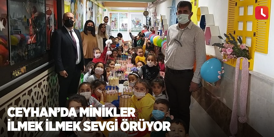 Minikler ilmek ilmek sevgi örüyor