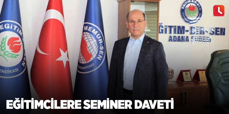 Eğitimcilere seminer daveti