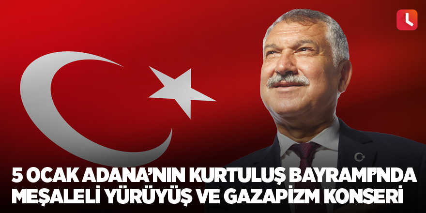 5 Ocak Adana’nın Kurtuluş Bayramı’nda meşaleli yürüyüş ve Gazapizm konseri