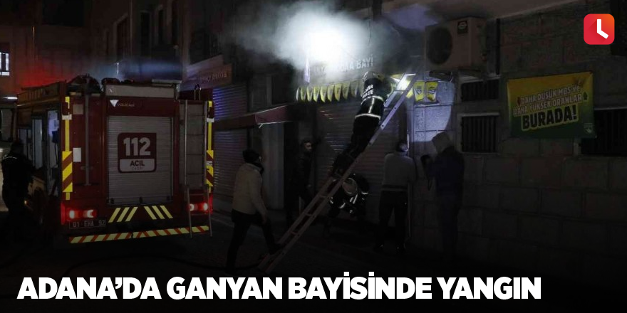 Adana’da ganyan bayisinde yangın