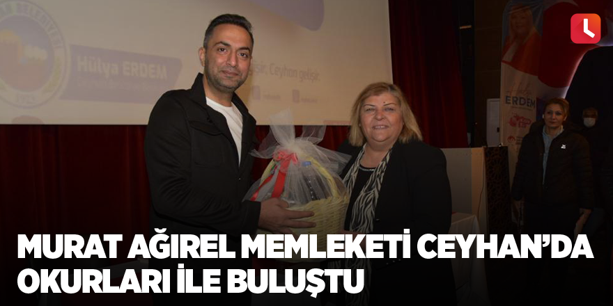 Murat Ağırel memleketi Ceyhan'da okurları ile buluştu