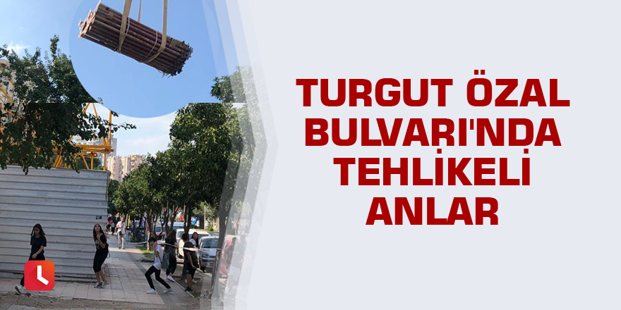 Turgut Özal Bulvarı'nda tehlikeli anlar
