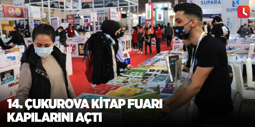14. Çukurova Kitap Fuarı kapılarını açtı