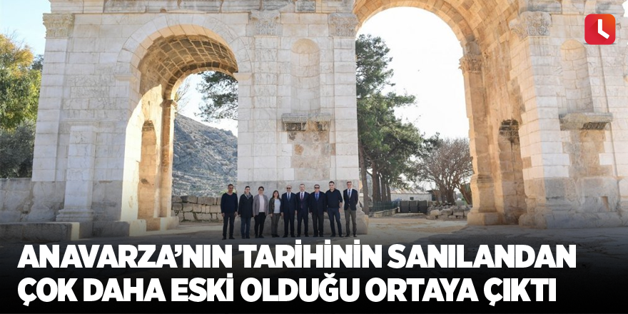 Anavarza’nın tarihinin sanılandan çok daha eski olduğu ortaya çıktı