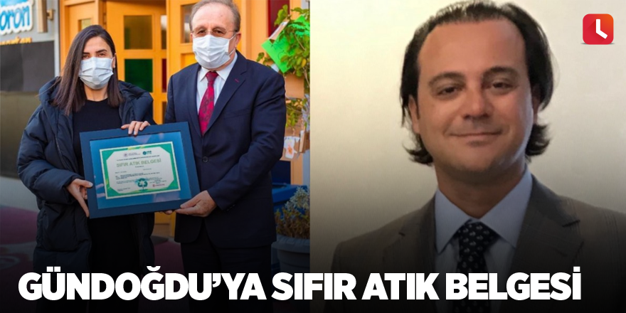 Gündoğdu’ya Sıfır Atık Belgesi