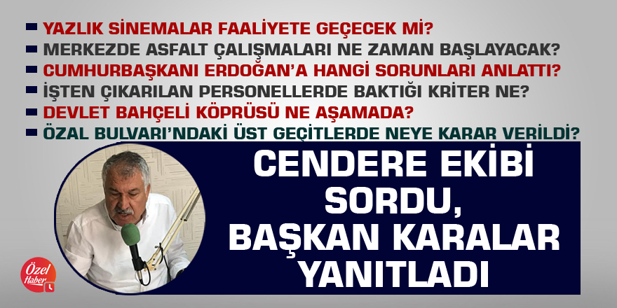 Cendere ekibi sordu, Başkan Karalar yanıtladı