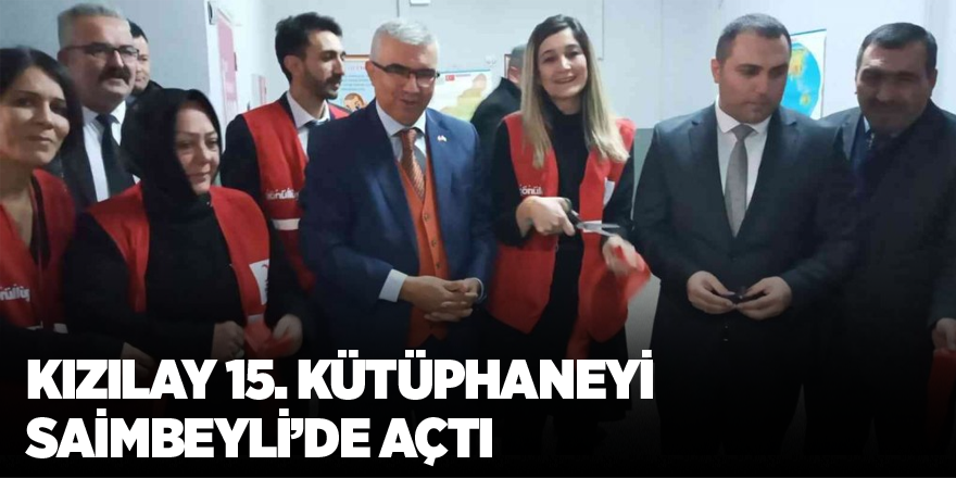 Kızılay 15. kütüphaneyi Saimbeyli’de açtı