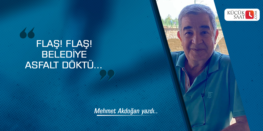 Flaş! Flaş! Belediye Asfalt Döktü…