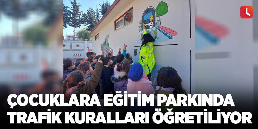 Çocuklara eğitim parkında trafik kuralları öğretiliyor