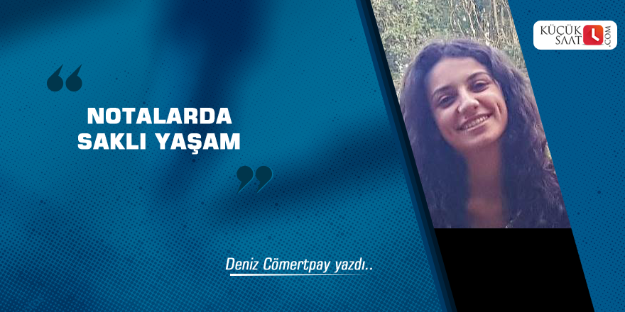 Notalarda saklı yaşam