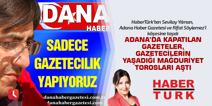 Sevilay YILMAN, Adana Haber’i Yazdı