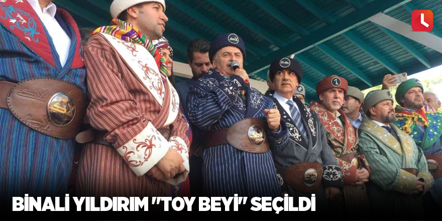 Binali Yıldırım Adana'da "Toy Beyi" seçildi