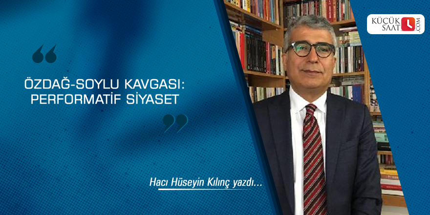 Özdağ-Soylu Kavgası: Performatif Siyaset