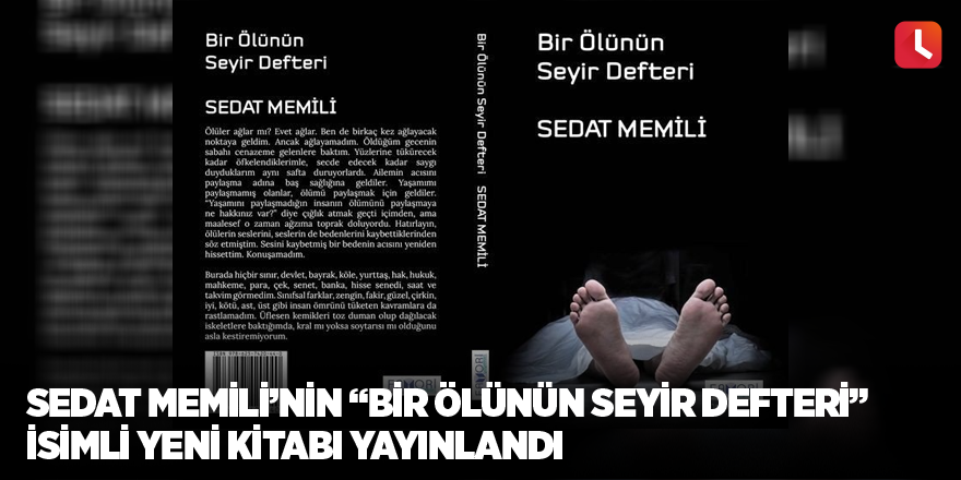 Sedat Memili’nin “Bir Ölünün Seyir Defteri” isimli yeni kitabı yayınlandı