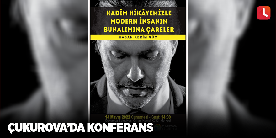 Çukurova’da konferans