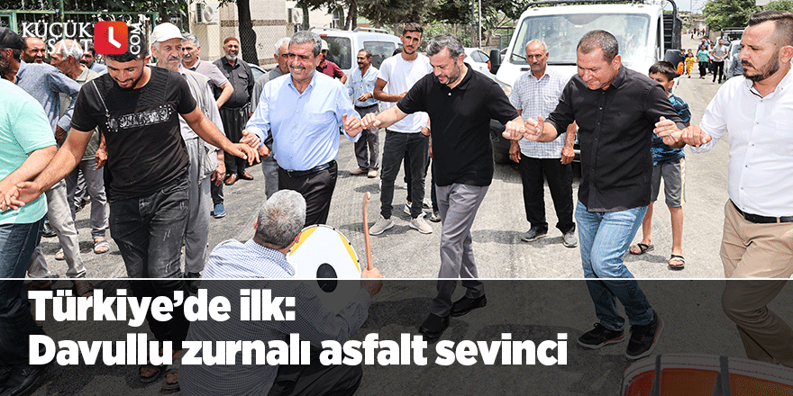 Türkiye'de ilk: Davullu zurnalı asfalt sevinci