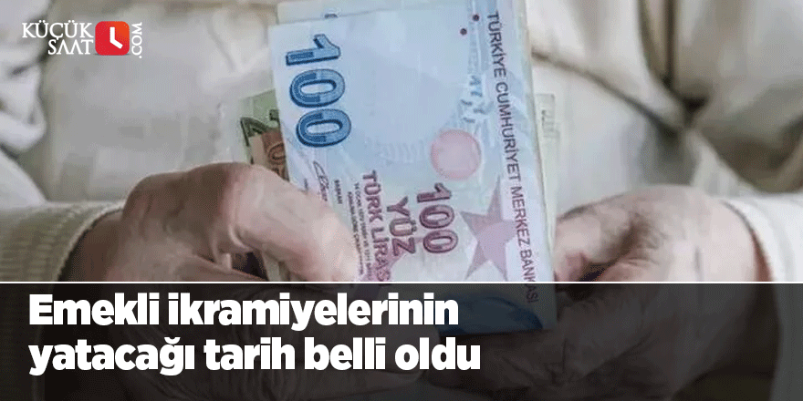 Emekli ikramiyelerinmin yatacağı tarih belli oldu