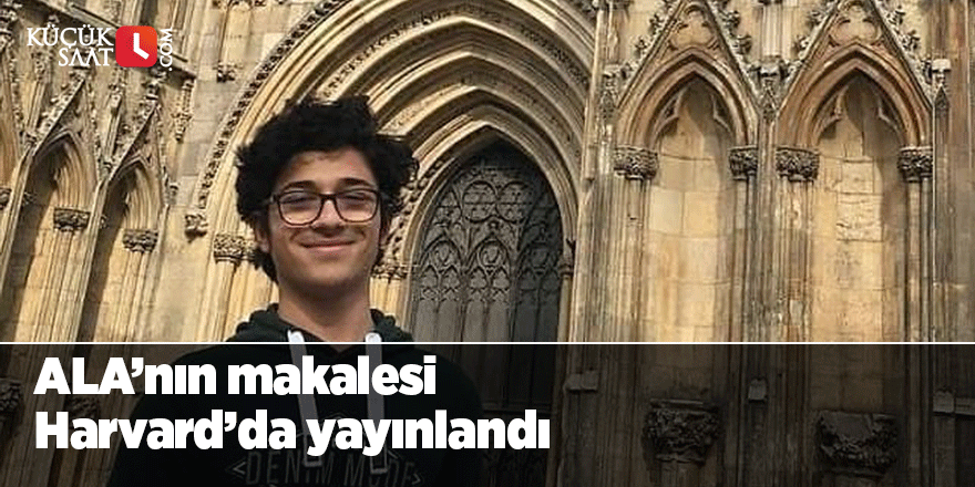 ALA’nın makalesi Harvard’da yayınlandı