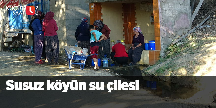 Susuz köyün su çilesi