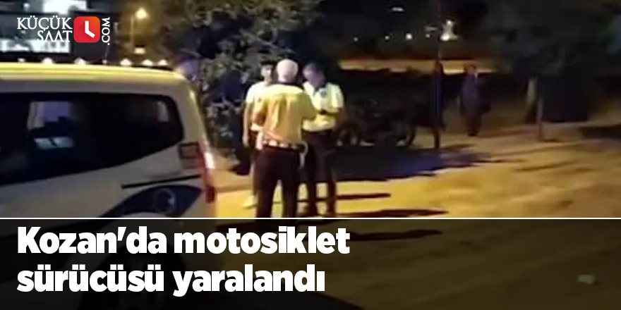 Kozan'da motosiklet sürücüsü yaralandı