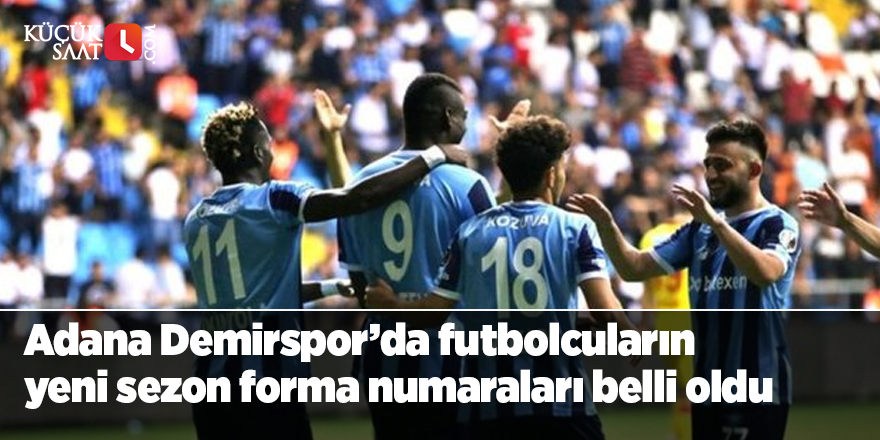 Adana Demirspor’da futbolcuların yeni sezon forma numaraları belli oldu