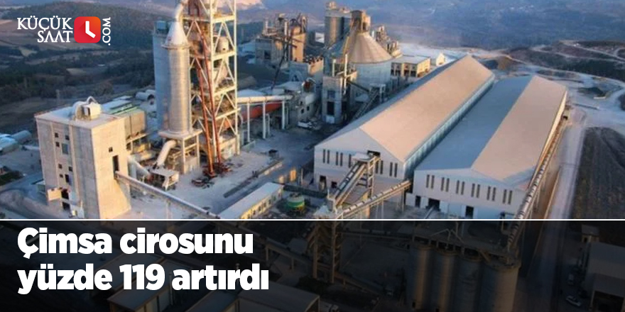 Çimsa cirosunu yüzde 119 artırdı
