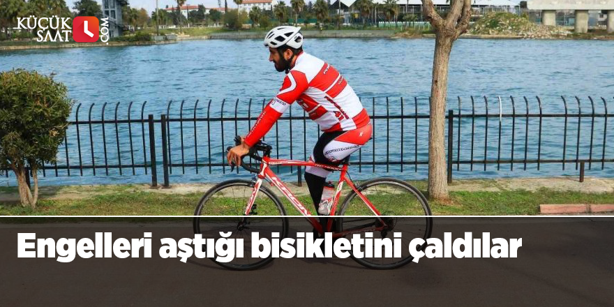 Engelleri aştığı bisikletini çaldılar