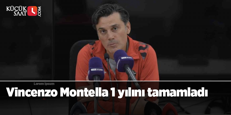 Vincenzo Montella 1 yılını tamamladı