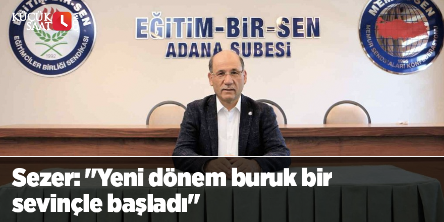 Sezer: "Yeni dönem buruk bir sevinçle başladı"