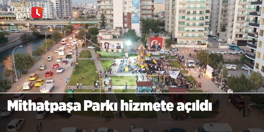 Mithatpaşa Parkı hizmete açıldı
