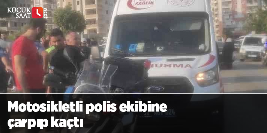 Motosikletli polis ekibine çarpıp kaçtı