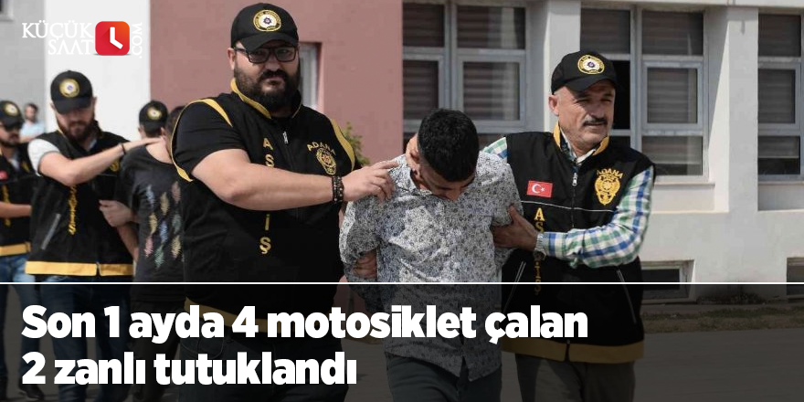 Son 1 ayda 4 motosiklet çalan 2 zanlı tutuklandı