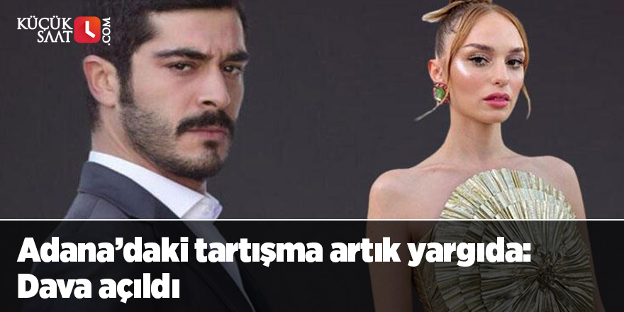 Adana’daki tartışma artık yargıda: Dava açıldı