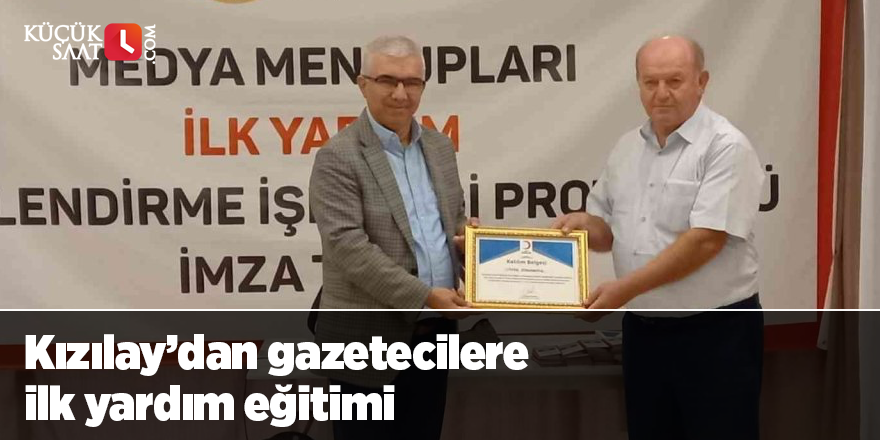 Kızılay’dan gazetecilere ilk yardım eğitimi