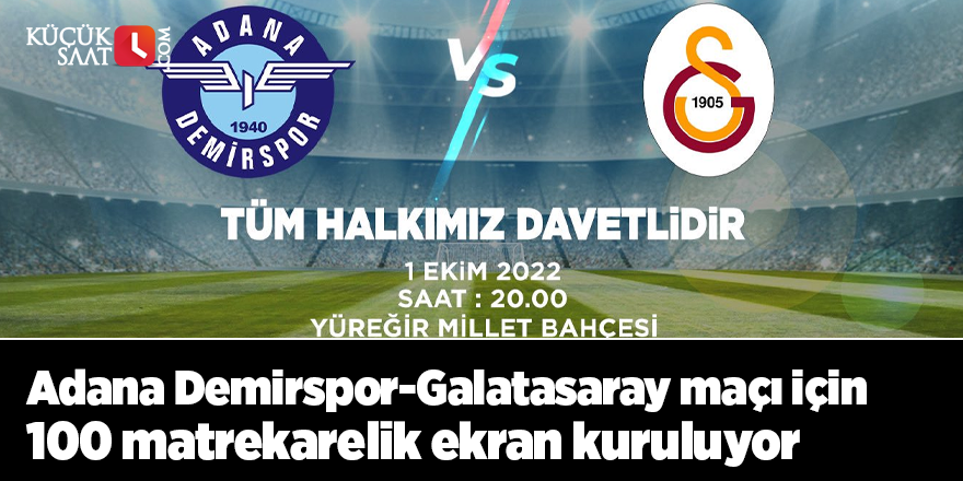 Adana Demirspor-Galatasaray maçı için 100 matrekarelik ekran kuruluyor