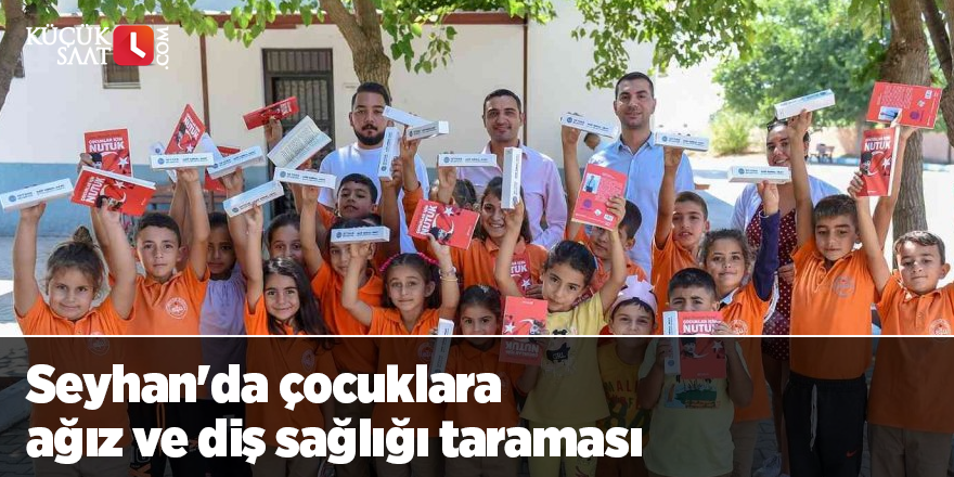 Seyhan'da çocuklara ağız ve diş sağlığı taraması