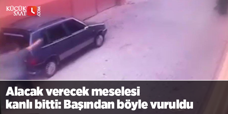 Alacak verecek meselesi kanlı bitti: Başından böyle vuruldu