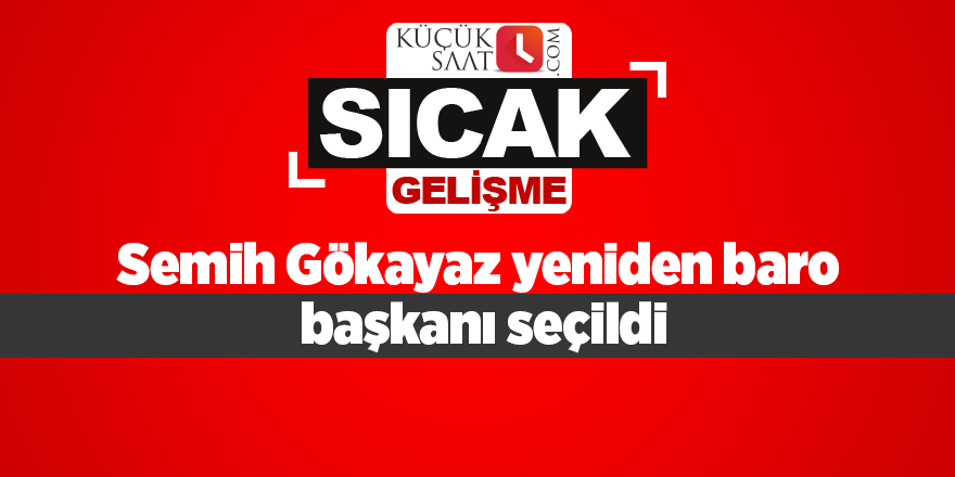 Semih Gökayaz yeniden baro başkanı seçildi