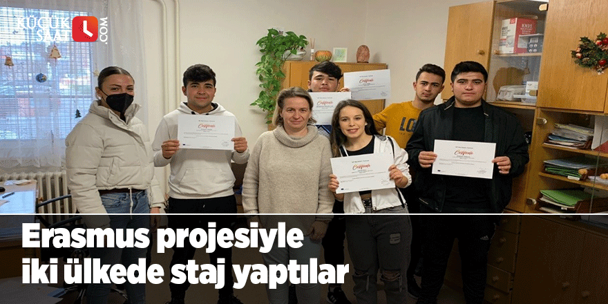 Erasmus projesiyle iki ülkede staj yaptılar