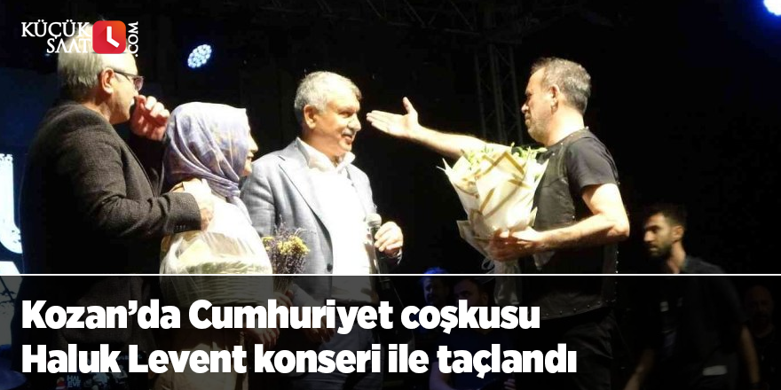 Kozan’da Cumhuriyet coşkusu Haluk Levent konseri ile taçlandı