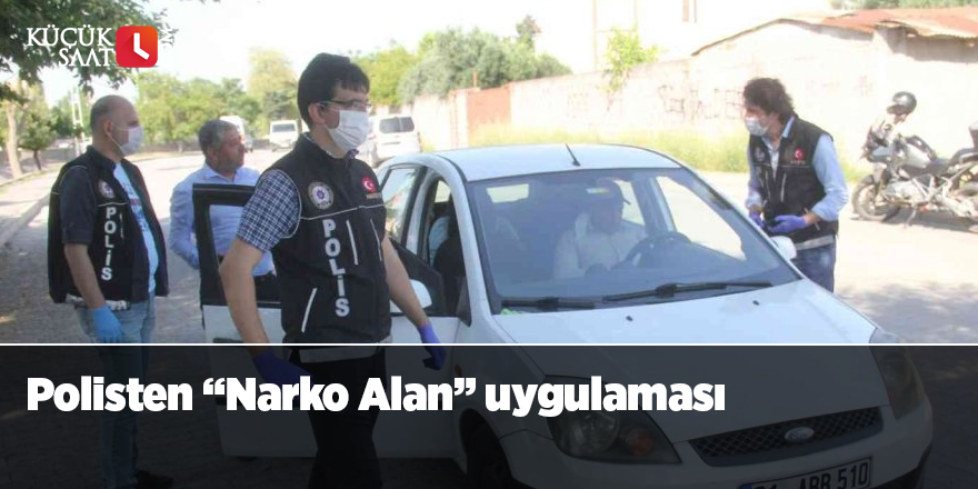 Polisten “Narko Alan” uygulaması