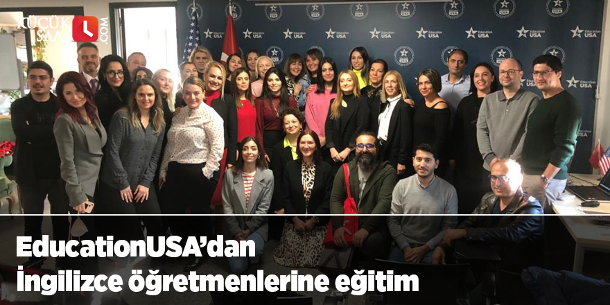 EducationUSA’dan İngilizce öğretmenlerine eğitim